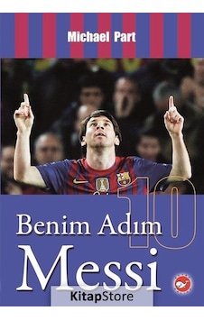 Kitapstore Benim Adım Messi / Michael Part Kitapstore Benim Adım Messi / Michael Part