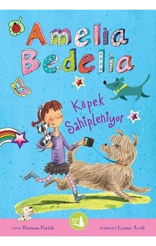 Amelia Bedelia Köpek Sahipleniyor - Herman Parish - Büyülü Fener