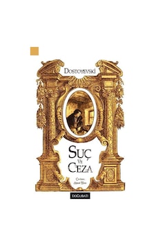 Suç ve Ceza - Fyodor Mihayloviç Dostoyevski - Doğu Batı Yayınları Suç ve Ceza - Fyodor Mihayloviç Dostoyevski - Doğu Batı Yayınları