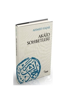 Akaid Sohbetleri (Ciltli) / Ahmet Yaşar Hocaefendi 9789758907144 Akaid Sohbetleri (Ciltli) / Ahmet Yaşar Hocaefendi 9789758907144