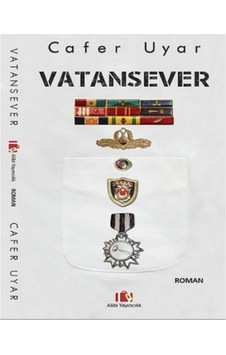 Vatansever - Cafer Uyar - Alibi Yayıncılık Vatansever - Cafer Uyar - Alibi Yayıncılık