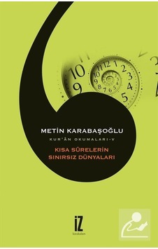 Kısa Surelerin Sınırsız Dünyaları / Kur'An Okumaları 5 / Metin... Kısa Surelerin Sınırsız Dünyaları / Kur'An Okumaları 5 / Metin...