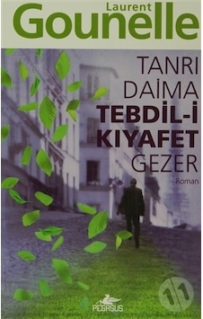 Tanrı Daima Tebdil I Kıyafet Gezer - Laurent Gounelle - Pegasus Y Tanrı Daima Tebdil I Kıyafet Gezer - Laurent Gounelle - Pegasus Y
