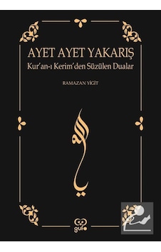 Ayet Ayet Yakarış - Kur'an-ı Kerim'den Süzülen Dualar - Ramazan Yiğit - Gufo Yayınları Ayet Ayet Yakarış - Kur'an-ı Kerim'den Süzülen Dualar - Ramazan Yiğit - Gufo Yayınları