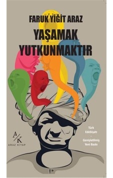 Yaşamak Yutkunmaktır / Faruk Yiğit Araz Yaşamak Yutkunmaktır / Faruk Yiğit Araz