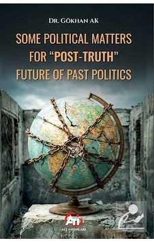 Some Political Matters For "post-truth" Future Of Past Politic... Some Political Matters For "post-truth" Future Of Past Politic...
