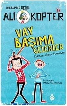 Ali Kopter 1 - Vay Başıma Gelenler