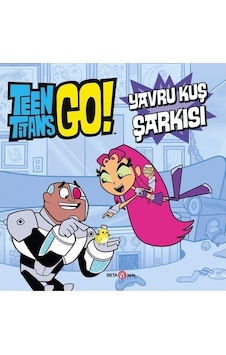 DC Comics: Teen Titans Go! Yavru Kuş Şarkısı - Jonathan Evans - Beta Kids