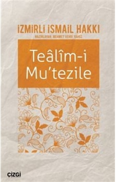 Tealim-i Mu'tezile - İzmirli İsmail Hakkı - Çizgi Kitabevi