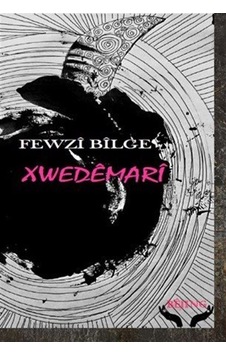 Xwedêmarî / Fewzi Bilge