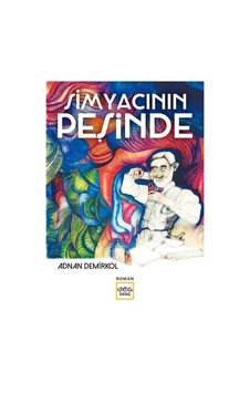 Simyacının Peşinde - Adnan Demirkol - Nar Genç