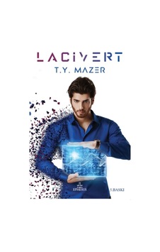 Lacivert (Ciltli) - Ephesus Yayınları - T. Y. Mazer Lacivert (Ciltli) - Ephesus Yayınları - T. Y. Mazer