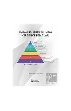 Hukuk Yayınları - Anayasa Hukukunda Kelsenci Temalar