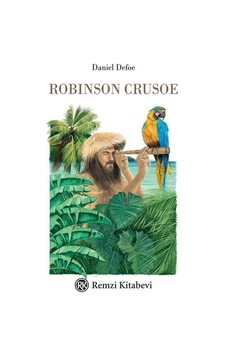 Robinson Crusoe - Ciltli Özel Tasarım - Daniel Defoe - Remzi Kitabevi Robinson Crusoe - Ciltli Özel Tasarım - Daniel Defoe - Remzi Kitabevi