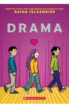 Drama - Raina Telgemeier Drama - Raina Telgemeier