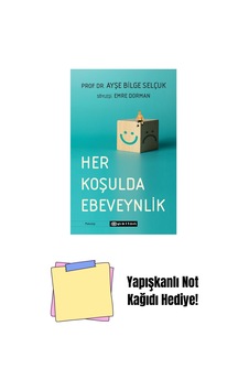 Her Koşulda Ebeveynlik + Yapışkanlı Not Kağıdı Her Koşulda Ebeveynlik + Yapışkanlı Not Kağıdı