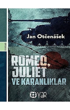 Romeo, Juliet ve Karanlıklar Yar Yayınları - Yar Yayınları Romeo, Juliet ve Karanlıklar Yar Yayınları - Yar Yayınları
