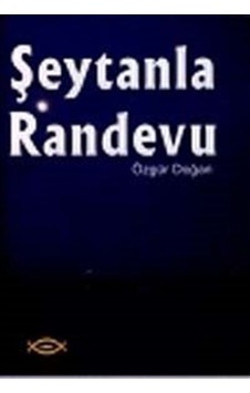 Şeytanla Randevu - Özgür Doğan - Sobil Yayıncılık Şeytanla Randevu - Özgür Doğan - Sobil Yayıncılık