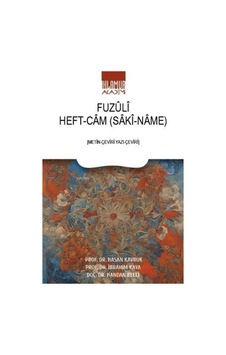Fuzuli Heft-cam Saki-name / Prof. Dr. İbrahim Kaya