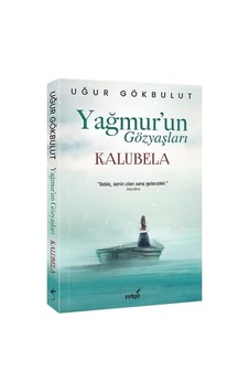 Yağmur Un Gözyaşları - Kalubela