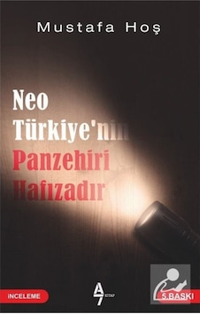 Neotürkiye'Nin Panzehiri Hafızadır / Mustafa Hoş 9786057667908