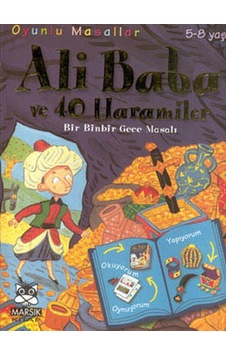 Oyunlu Masallar Dizisi:Ali Baba ve Kırk Haramiler - Yalvaç Ural - Marsık Kitap Oyunlu Masallar Dizisi:Ali Baba ve Kırk Haramiler - Yalvaç Ural - Marsık Kitap