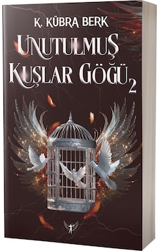 Unutulmuş Kuşlar Göğü 2 Karton Kapak / K. Kübra Berk Unutulmuş Kuşlar Göğü 2 Karton Kapak / K. Kübra Berk