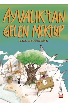 Ayvalık'tan Gelen Mektup - Feyza Hepçilingirler - Kırmızı Kedi Ayvalık'tan Gelen Mektup - Feyza Hepçilingirler - Kırmızı Kedi