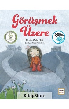 Görüşmek Üzere - Nebihe Muhaydeli - Nar Yayınları Görüşmek Üzere - Nebihe Muhaydeli - Nar Yayınları