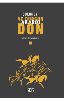 Ve Durgun Akardı Don-3 - Mihail Şolohov - Kor Kitap Ve Durgun Akardı Don-3 - Mihail Şolohov - Kor Kitap