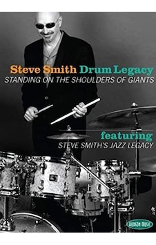 Steve Smith Drum Legacy Standing On The Shoulders Of Giants Steve Smith Drum Legacy Standing On The Shoulders Of Giants
