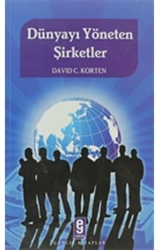Dünyayı Yöneten Şirketler - David C. Korten - Etkileşim Yayınları