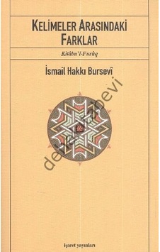 Kelimeler Arasındaki Farklar - İsmail Hakkı Bursevi - İşaret Yayınları Kelimeler Arasındaki Farklar - İsmail Hakkı Bursevi - İşaret Yayınları
