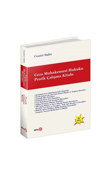 Ceza Muhakemesi Hukuku Pratik Çalışma Kitabı - Prof. Dr. Nur Centel - Hamide Zafer - Beta Yayınları