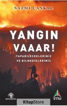 Yangın Vaaar! / Nazmi Çankal