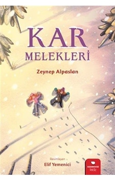 Kar Melekleri / Zeynep Alpaslan Kar Melekleri / Zeynep Alpaslan