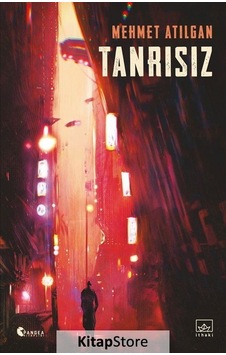 Kitapstore Tanrısız - Mehmet Atılgan Kitapstore Tanrısız - Mehmet Atılgan
