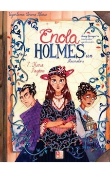 Enola Holmes'un Maceraları 7 / Kara Fayton / Moise Kissous Enola Holmes'un Maceraları 7 / Kara Fayton / Moise Kissous