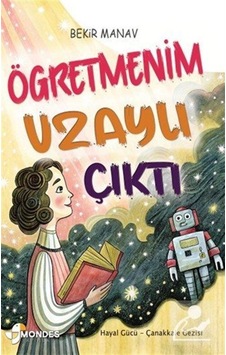 Öğretmenim Uzaylı Çıktı / Bekir Manav Öğretmenim Uzaylı Çıktı / Bekir Manav