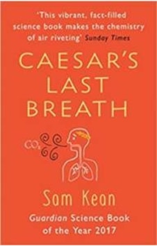Caesar's Last Breath: The Epic Story Of The Air Around Uus 9781784162931 Caesar's Last Breath: The Epic Story Of The Air Around Uus 9781784162931