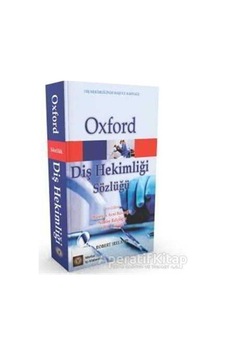 Oxford Diş Hekimliği Sözlüğü - Robert Ireland - İstanbul Tıp Kita Oxford Diş Hekimliği Sözlüğü - Robert Ireland - İstanbul Tıp Kita