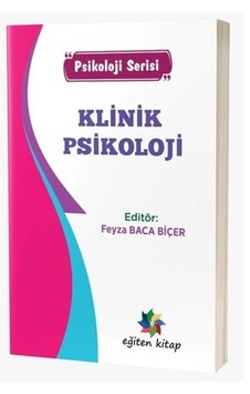 Klinik Psikoloji "psikoloji Serisi" / Feyza Baca Biçer Klinik Psikoloji "psikoloji Serisi" / Feyza Baca Biçer