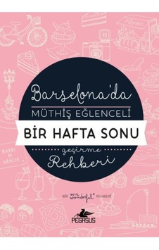 Barselona'da Müthiş Eğlenceli Bir Hafta Sonu Geçirme Rehberi - Mr. Wonderful Barselona'da Müthiş Eğlenceli Bir Hafta Sonu Geçirme Rehberi - Mr. Wonderful