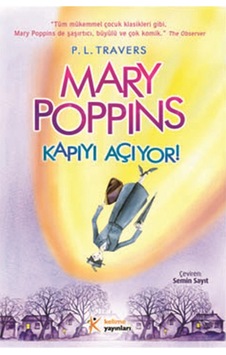 Mary Poppins Kapıyı Açıyor! - Pamela Lyndon Travers - Kelime Yayınları Mary Poppins Kapıyı Açıyor! - Pamela Lyndon Travers - Kelime Yayınları