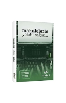 Modadil Makalelerle Yökdil Sağlık