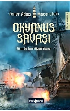 Okyanus Savaşı-Fener Adası Maceraları 2 - Zümrüt Tanrıöven Yazıcı - Genç Hayat