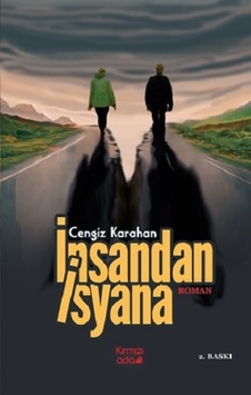İnsandan İsyana - Cengiz Karahan - Kırmızı Ada Yayınları İnsandan İsyana - Cengiz Karahan - Kırmızı Ada Yayınları