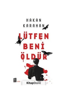 Kitapstore Lütfen Beni Öldür / Hakan Karahan Kitapstore Lütfen Beni Öldür / Hakan Karahan