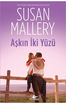 Aşkın İki Yüzü - Susan Mallery - Pegasus Aşkın İki Yüzü - Susan Mallery - Pegasus