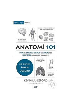 Anatomi 101-Bir Çırpıda İnsan Vücud - Kevin Langford - Say Yayınları